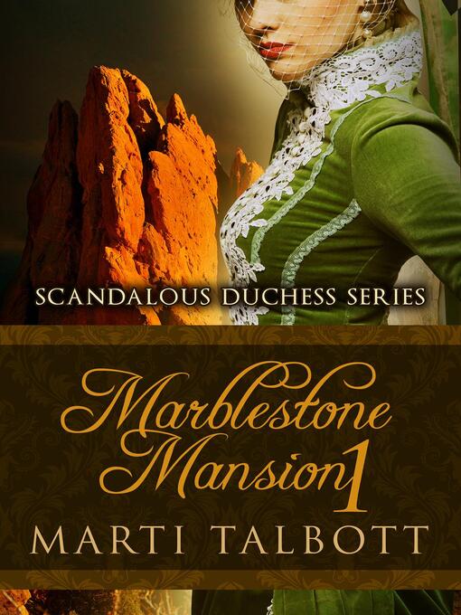 Title details for Marblestone Mansion, Book 1 by Marti Talbott - Available